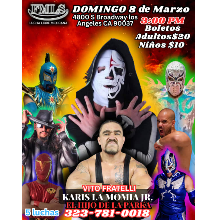 Event - Karis La Momia jr. (El hijo de la Parka) Vito Fratelli,  El Valioso, Genio, Don Caliente, Inferno. - Los Angeles, California - March 8, 2026 | concert tickets