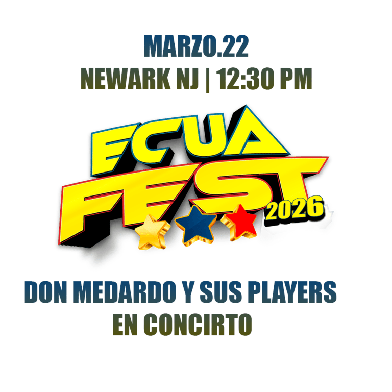 Event - Ecuafest Edicion especial con Don Medardo y sus players y mas. - Newark, New Jersey - February 22, 2026 | concert tickets