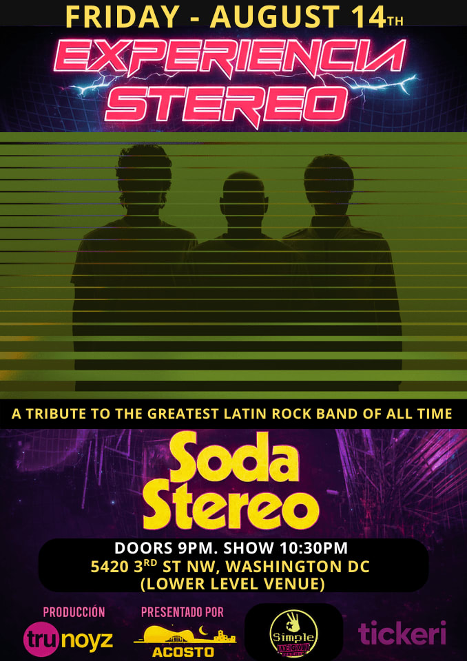 Event - Tribute to SODA STEREO- La Experiencia Stereo-Washington Dc (Simple Bar Underground) - Washington, WA - Fri, August 14, 2026} | concert tickets