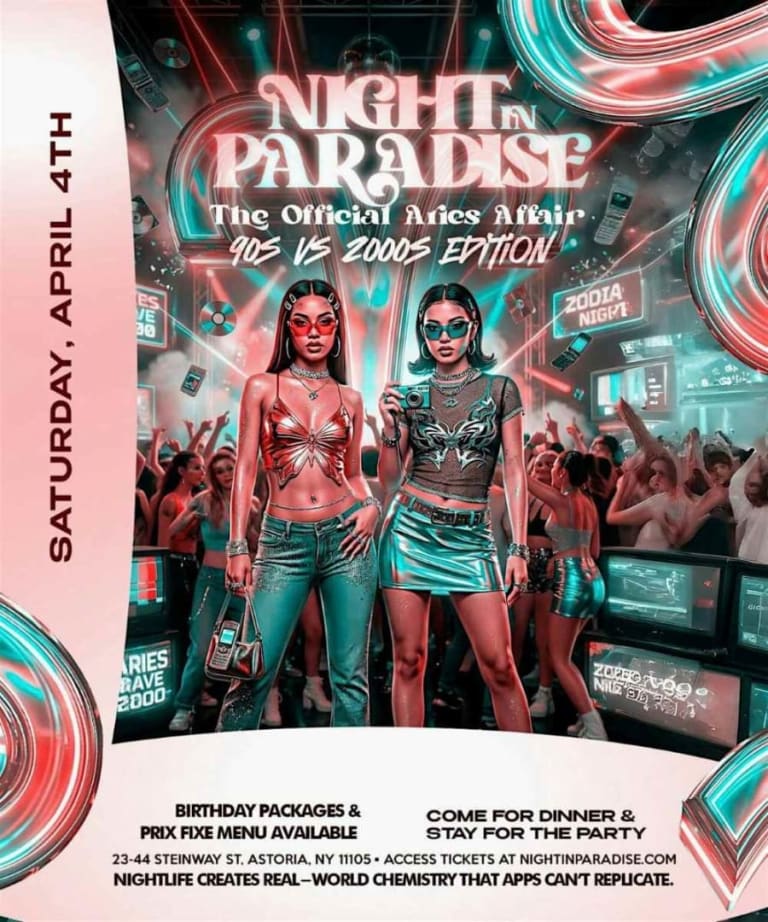 Event - Aries Party NYC: 90s vs 2000s Night in Paradise Event - Astoria, New York - April 4, 2026 | concert tickets