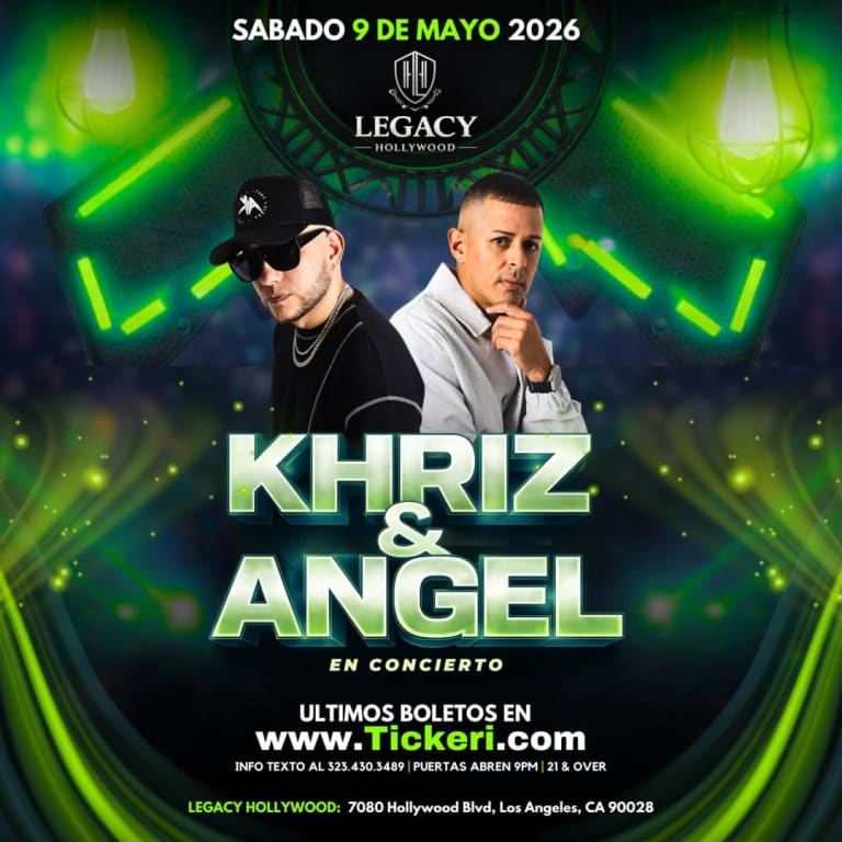 Event - KHRIZ Y ANGEL en LEGACY HOLLYWOOD! - Los Angeles, CA - sáb, 9 de mayo de 2026} | concert tickets