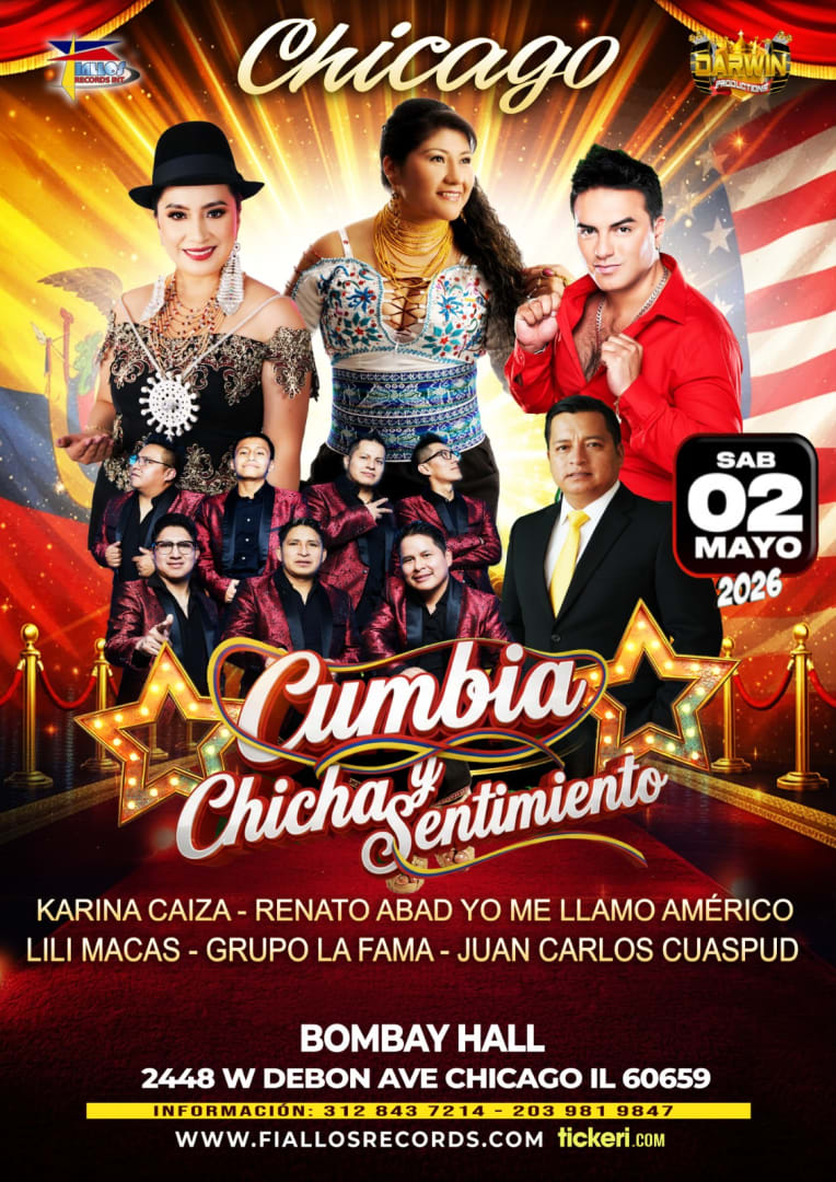 Event - CHICAGO l KARINA CAIZA, RENATO ABAD (YO ME LLAMO AMERICO) LILI MACAS, JUAN CARLOS CUASPUD - Chicago, Illinois - May 2, 2026 | concert tickets