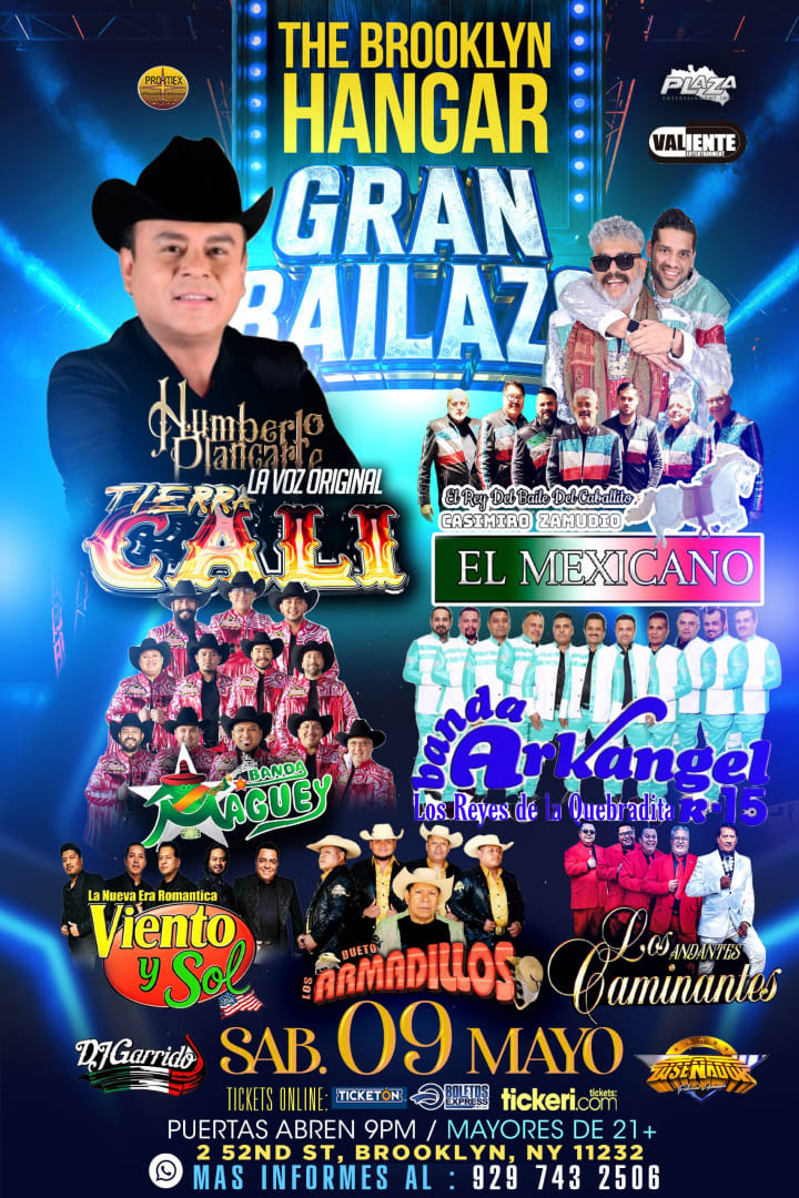 Event - HUMERTO PLANCARTE /  EL MEXICANO DE "CASIMIRO" / BANDA MAGUEY / VIENTO Y SOL / DUETO LOS ARMADILLOS / LOS CAMINANTES / BANDA ARKANGEL R15 / GARRIDO Y DISENADOR   - Brooklyn, New York - May 9, 2026 | concert tickets