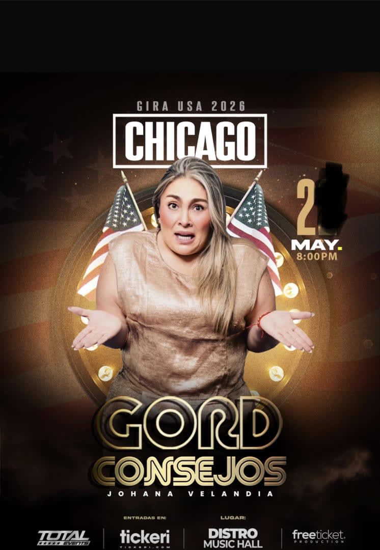 Event - GORDCONSEJOS - Johana Velandia -La Gorda - STAND UP COMEDY - CHICAGO - Berwyn, Illinois - May 21, 2026 | concert tickets