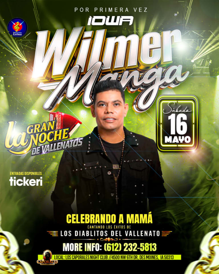 Event - WILMER MANGA EN CONCIERTO CON LO MEJOR DE LOS DIABLITOS DEL VALLENATO - Des Moines, Iowa - May 16, 2026 | concert tickets