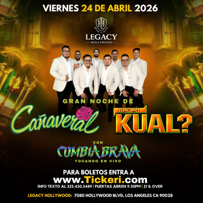 Event - Noche de Cañaveral y Grupo Kual con Cumbia Brava en Legacy Hollywood! - Los Angeles, California - April 24, 2026 | concert tickets