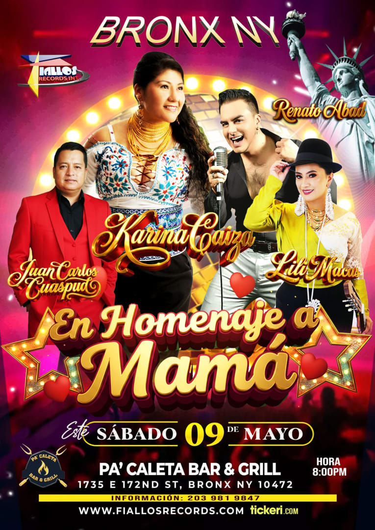Event - EL BRONX NYl KARINA CAIZA, RENATO ABAD (YO ME LLAMO AMERICO) LILI MACAS, JUAN CARLOS CUASPUD - new york, New York - May 9, 2026 | concert tickets