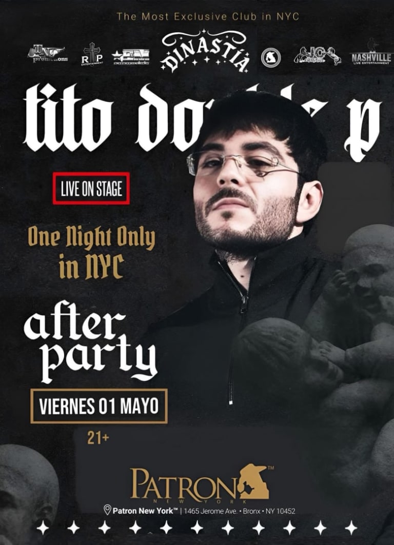 Event - Tito Doble P LIVE AT Patron New York  - Bronx, New York - May 1, 2026 | concert tickets