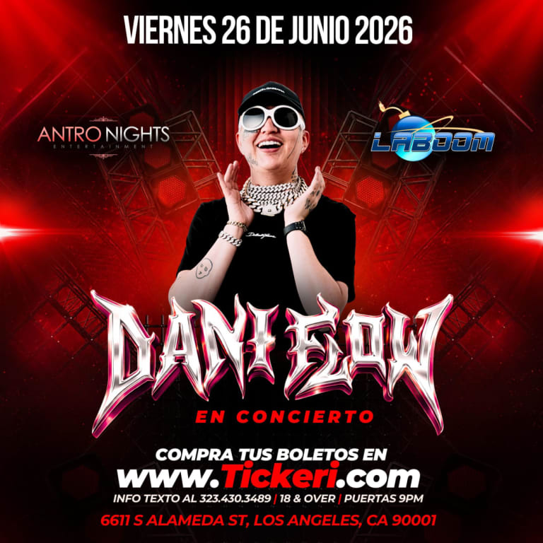Event - DANI FLOW en LA BOOM de Los Angeles! - Los Angeles, California - 26 de junio de 2026 | concert tickets