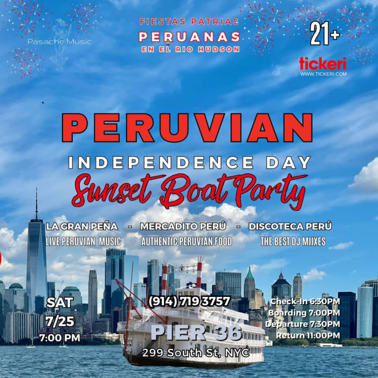 Event - PERUVIAN INDEPENDENCE DAY Sunset Boat Party - FIESTAS PATRIAS PERUANAS en el Río Hudson NYC - New York, NY - Sat, July 25, 2026} | concert tickets
