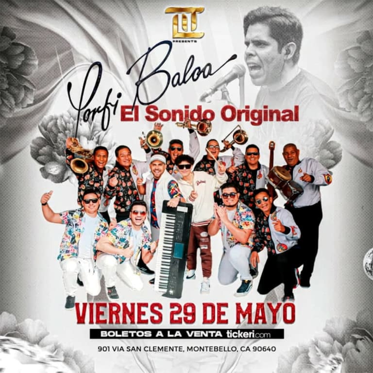 Event - Porfi Baloa el Sonido Original en Montebello - Montebello, CA - Fri, May 29, 2026} | concert tickets