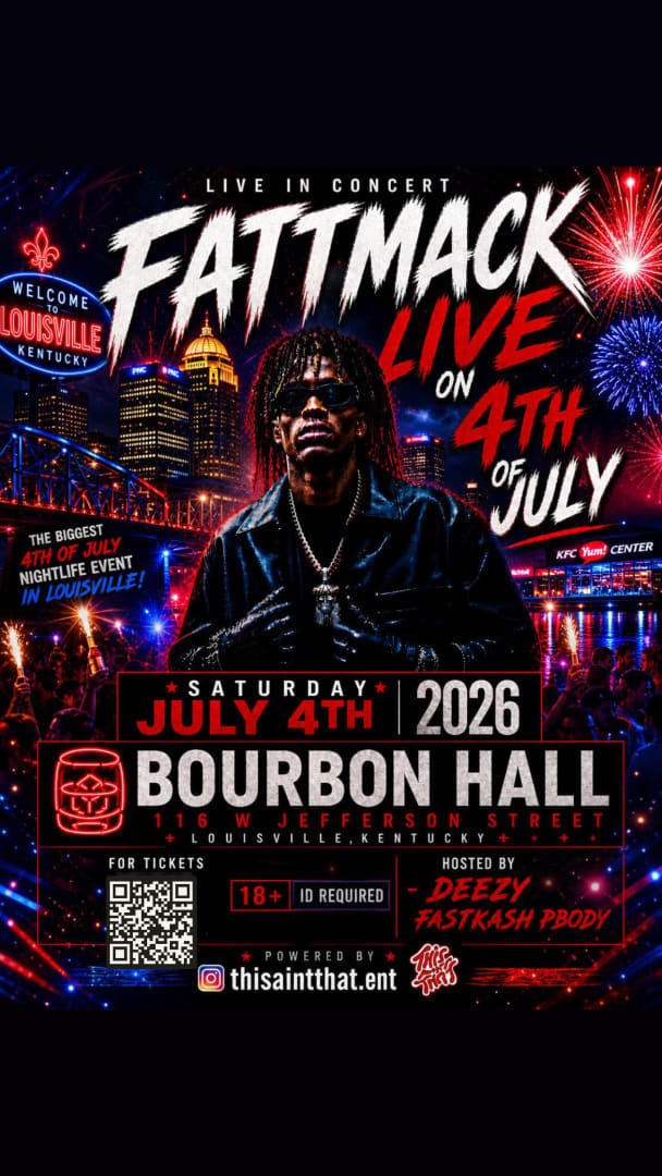Event - FattMack Live On 4th of July - Louisville, Kentucky - July 4, 2026 | concert tickets