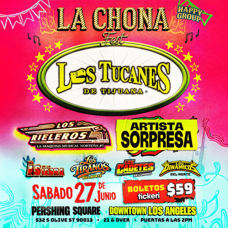 Event - LA CHONA FEST: Los Tucanes, Los Rieleros, Los Tiranos, Los Cadetes y mas! - Los Angeles, CA - Sat, June 27, 2026} | concert tickets