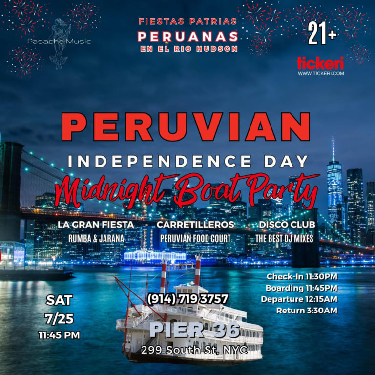 Event - PERUVIAN INDEPENDENCE DAY Midnight Boat Party - FIESTAS PATRIAS PERUANAS en el Río Hudson NYC - New York, New York - July 25, 2026 | concert tickets