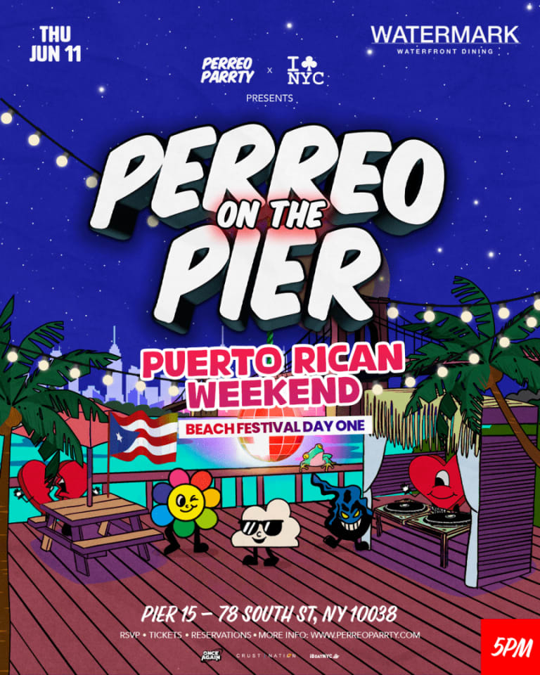 Event - 6/11 PUERTO RICAN FESTIVAL @ PERREO ON THE PIER - REGGAETON PARTY - New York, New York - June 11, 2026 | concert tickets