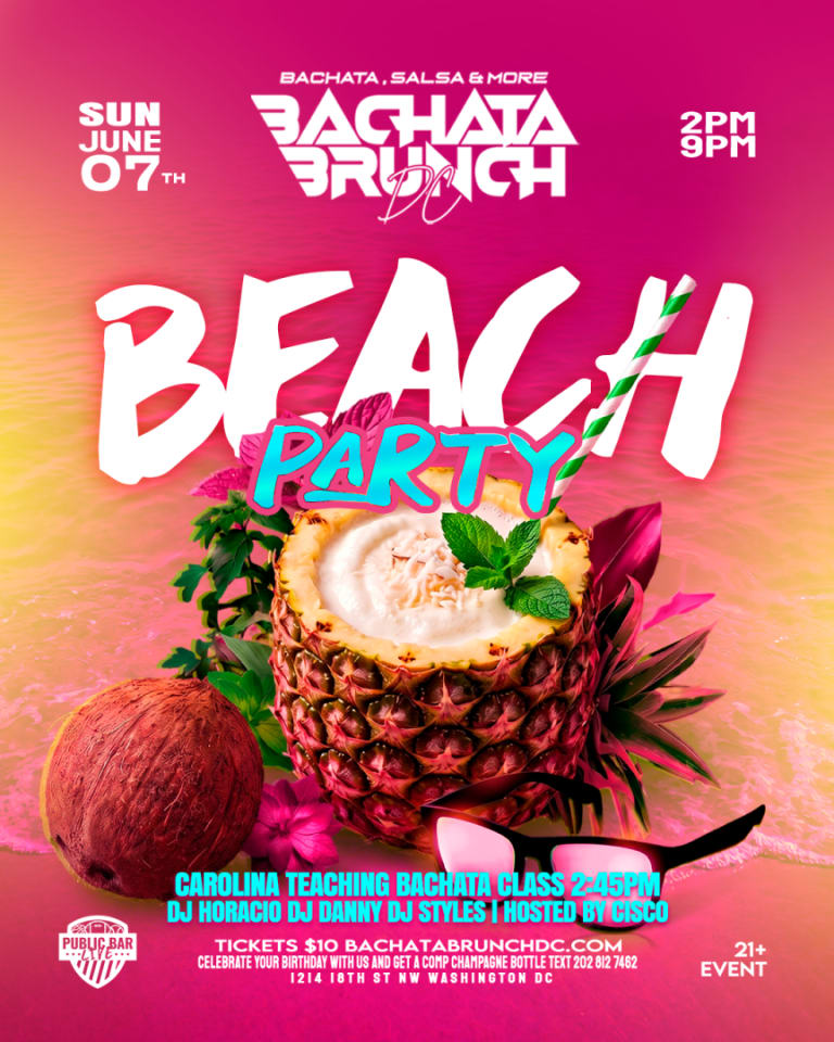Event - Bachata Brunch Sundays " Beach Theme " - Washington, District Of Columbia - Sun, June 7, 2026} | concert tickets