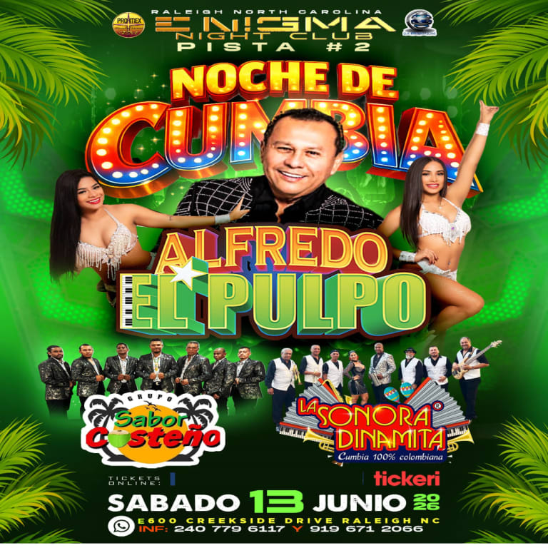 Event - Alfredo El Pulpo, La Sonora Dinamita  y Ma  - Raleigh, North Carolina - June 13, 2026 | concert tickets