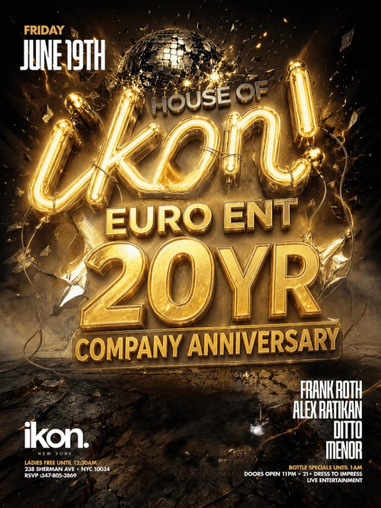 Event - House of Ikon Fridays Euro Ent 20 Year Company Anniversary At Ikon New York - New York, New York - June 19, 2026 | concert tickets