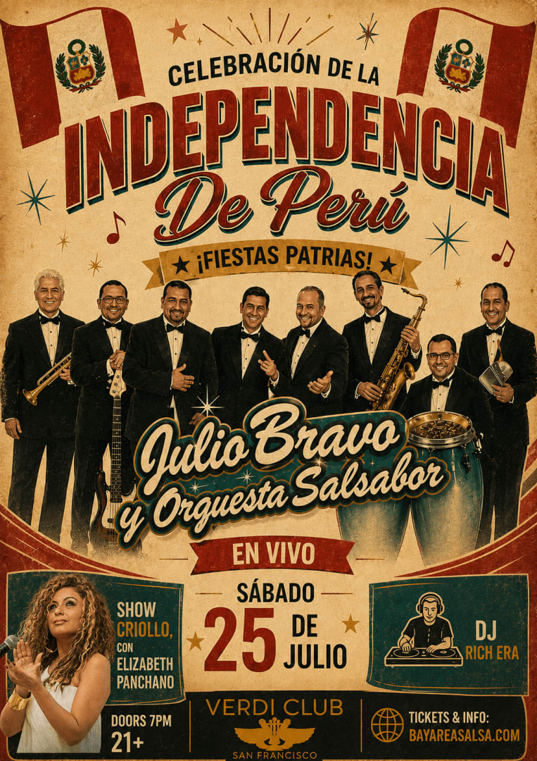 Event - Celebracion De La Independencia de Peru con Julio Bravo y su orquesta - San Francisco, CA - Sat, July 25, 2026} | concert tickets