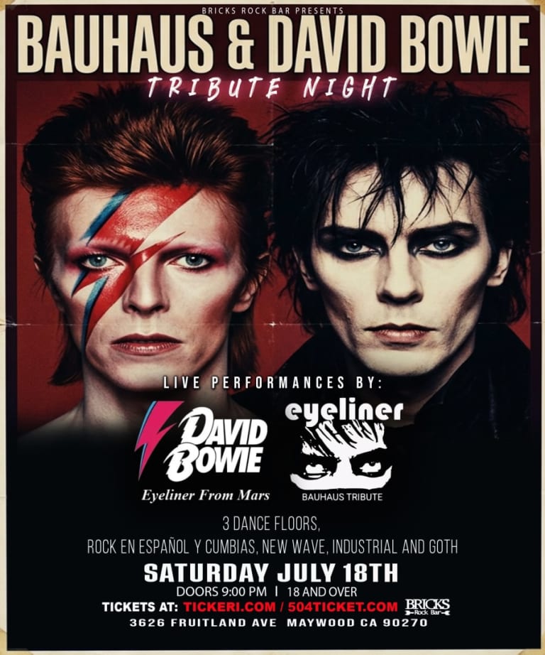 Event - BAUHAUS AND DAVID BOWIE TRIBUTES BY EYELINER AND EYELINER FROM MARS  - Maywood, California - July 25, 2026 | concert tickets