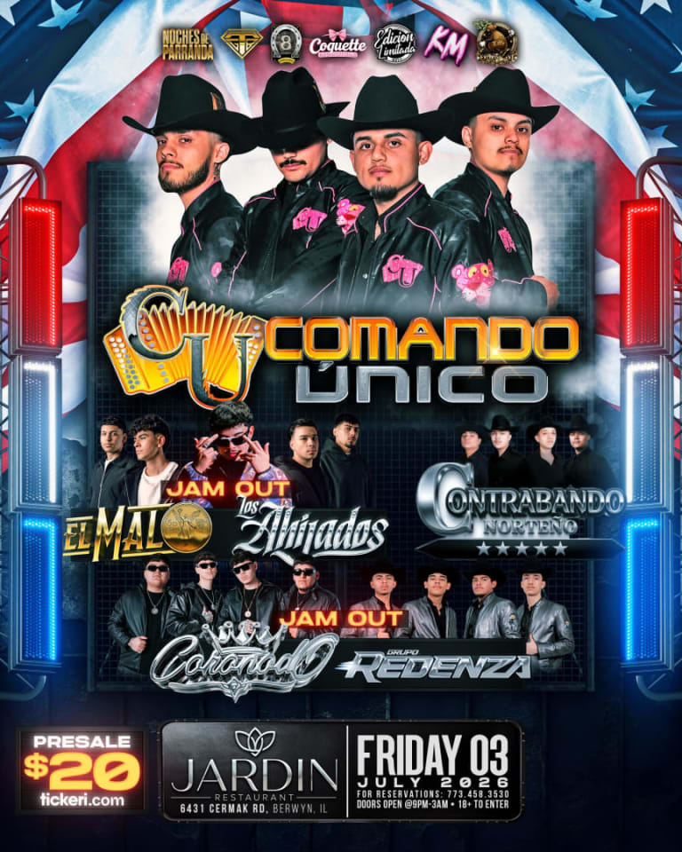 Event - COMANDO UNICO @ JARDIN 🇺🇲💥🎆 - Berwyn, IL - vie, 3 de julio de 2026} | concert tickets