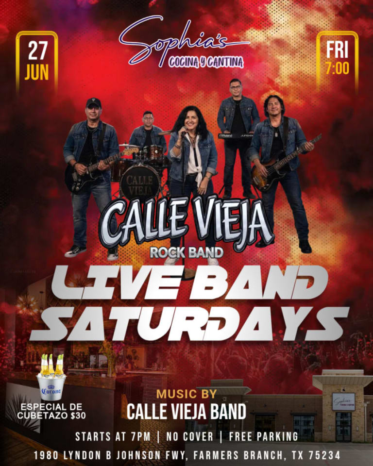 Event - 🎶🔥 LIVE BAND SATURDAYS AT SOPHIA'S COCINA & CANTINA! 🔥🎶 - Farmers Branch, Texas - June 27, 2026 | concert tickets