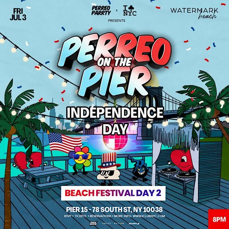 Event - INDEPENDENCE DAY | BEACH FESTIVAL DAY 2 - PERREO ON THE PIER @ WATERMARK - New York, New York - July 3, 2026 | concert tickets