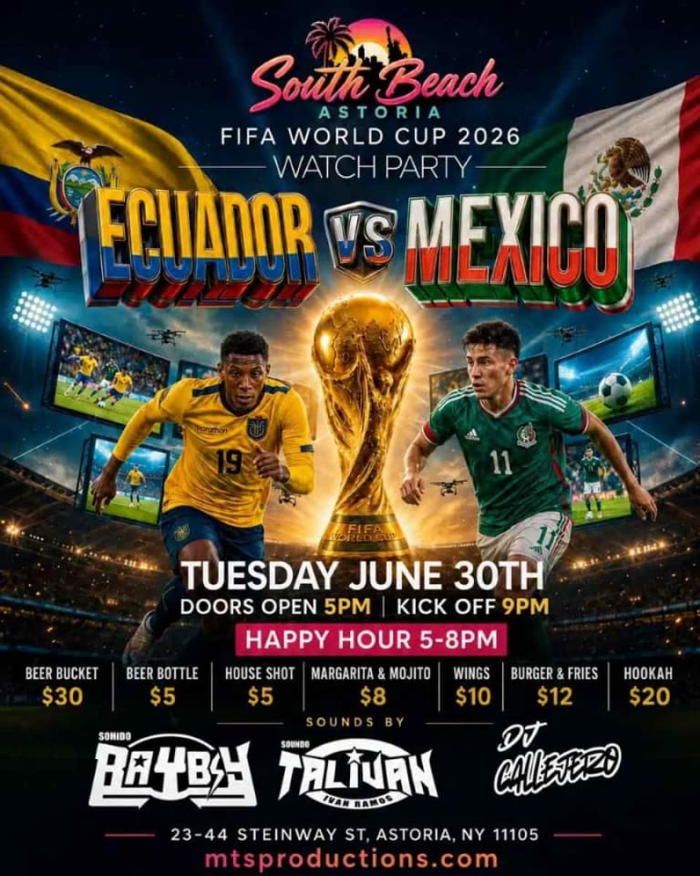 Event - Astoria Queens' #1 World Cup Watch Party: Ecuador vs Mexico - Astoria, New York - June 30, 2026 | concert tickets