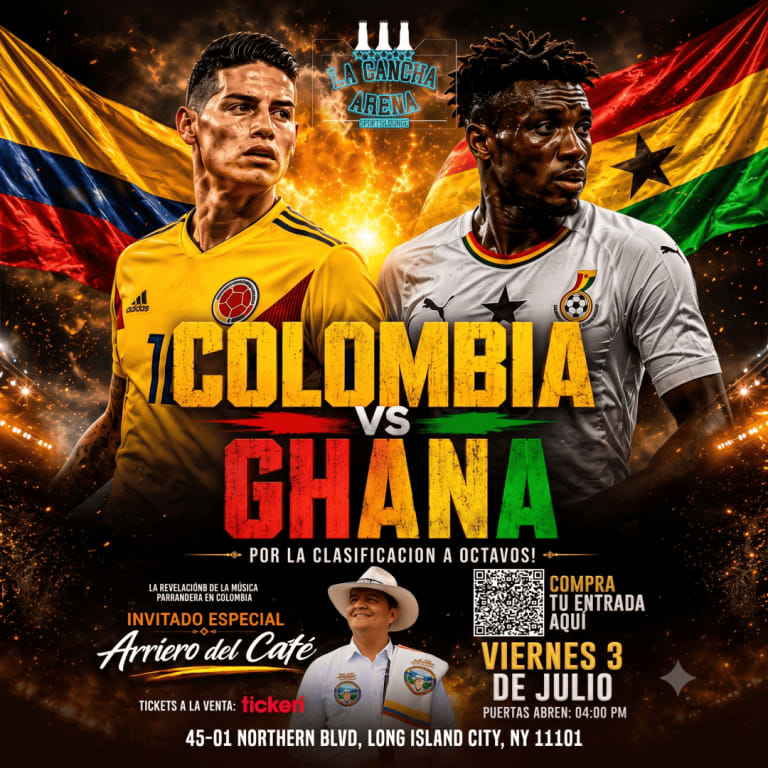 Event - Colombia vs Ghana - ¡Por la Clasificación a Octavos! (Invitado Especial: Arriero del Café) - Queens, New York - July 3, 2026 | concert tickets