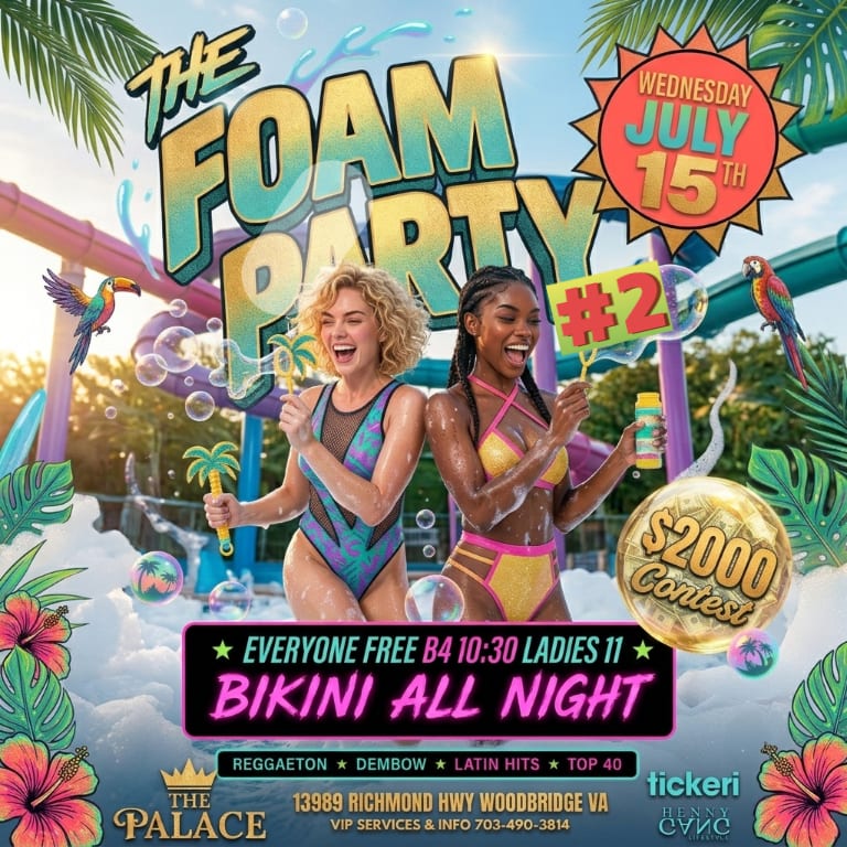 Event - FOAM PARTY #2  - Woodbridge, Virginia - July 15, 2026 | concert tickets