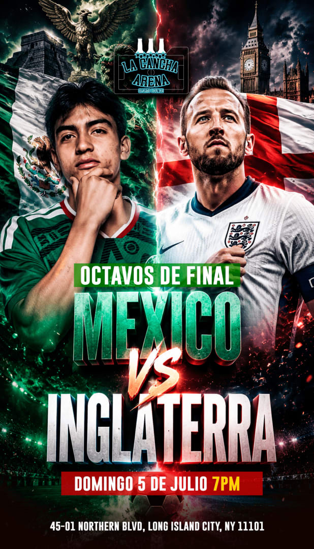 Event - México vs Inglaterra - Octavos de Final en Vivo (La Cancha Arena) - Queens, New York - July 5, 2026 | concert tickets