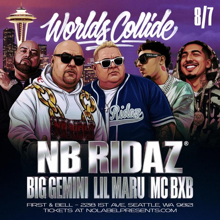 Event - NB Ridaz, LiL Maru, Big Gemini & Mc BxB - Worlds Collide Seattle WA - Seattle, Washington - August 7, 2026 | concert tickets