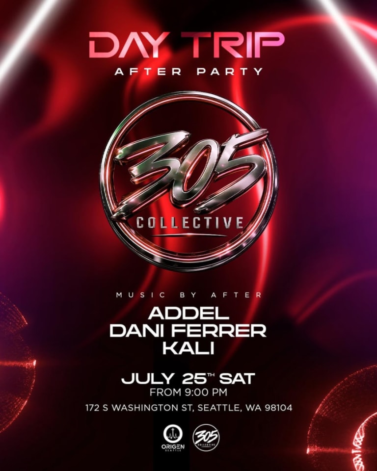 Event - 305 Collective – Day Trip After Party in Seattle - Seattle, Washington - July 25, 2026 | concert tickets