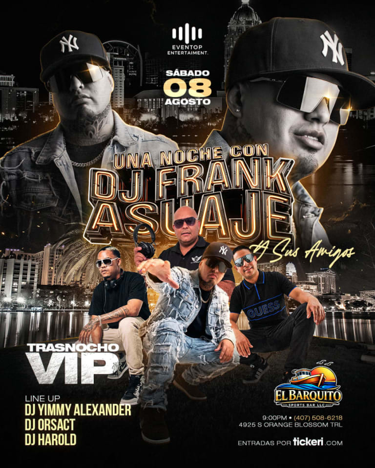 Event - TRASNOCHO VIP UNA NOCHE CON DJ FRANK ASUAJE Y SUS AMIGOS  - Orlando, FL - sáb, 8 de agosto de 2026} | concert tickets