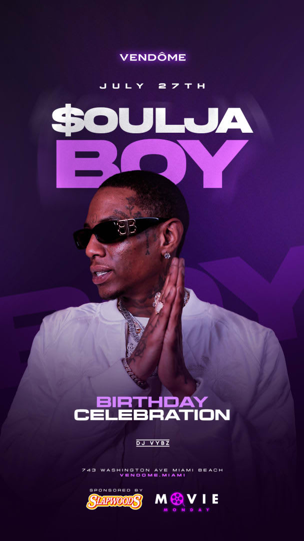 Event - Motion Picture Mondays Soulja Boy Birthday Bash At Vendome Miami - Miami Beach, Florida - July 27, 2026 | concert tickets