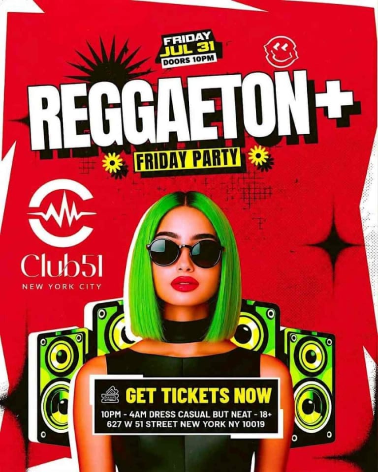Event - 18+ Reggaeton Party NYC at Club 51 | Friday Night Latin Party | Jul 31 - New York, New York - July 31, 2026 | concert tickets