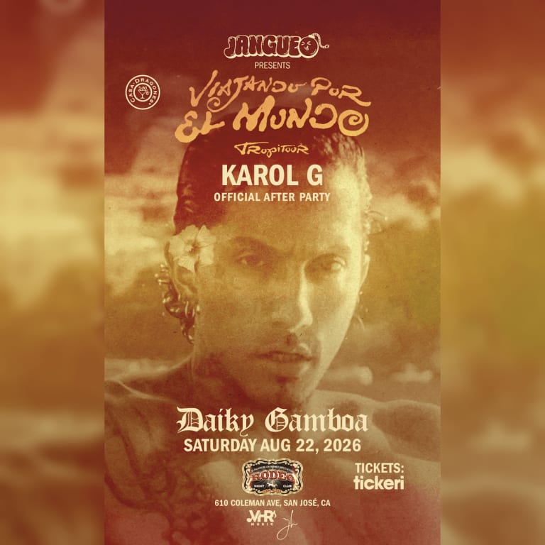 Event - Karol G Viajando Por El Mundo Tropitour Oficial After Party Ft Daiky Gamboa - San Jose - San Jose, California - August 22, 2026 | concert tickets