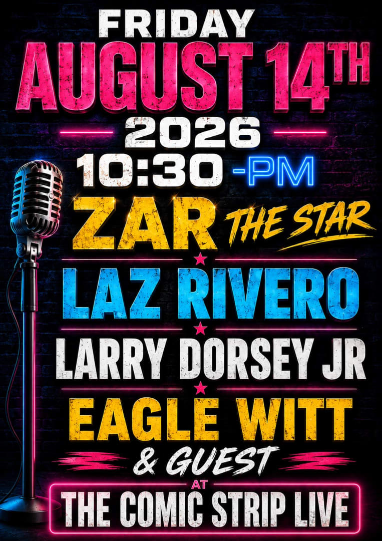 Event - Friday, August 14th Comedy Show w/ Eagle Witt & more @ Comic Strip Live - New York, New York - August 14, 2026 | concert tickets