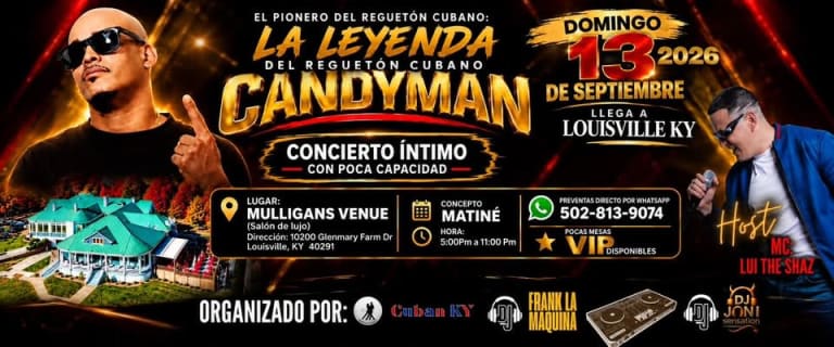 Event - LA LEYENDA DEL REGUETON CUBANO: CANDYMAN EN CONCIERTO EN LOUISVILLE KENTUCKY - Louisville, Kentucky - September 13, 2026 | concert tickets