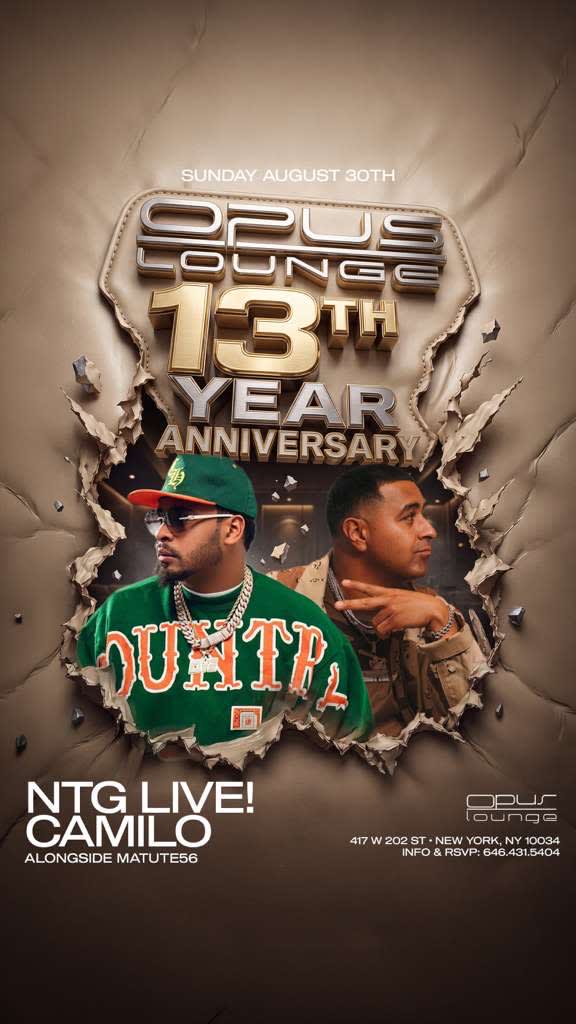 Event - VIP Sundays 13th Year Anniversary NTG Live With DJ Camilo At Opus Lounge  - New York, New York - August 30, 2026 | concert tickets