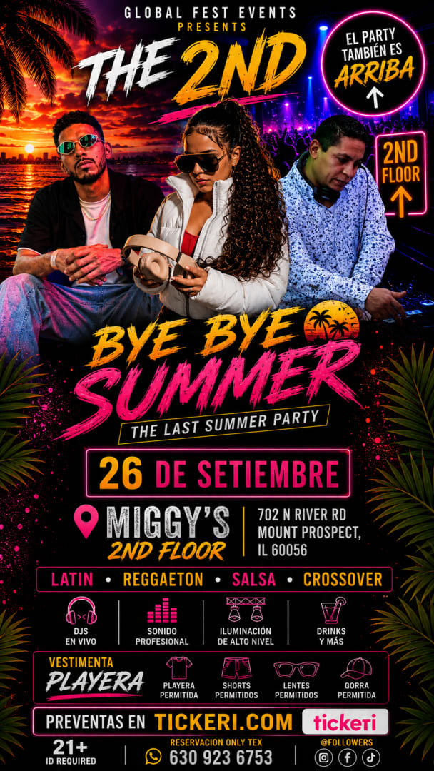 Event - THE 2ND BYE BYE SUMMER - FIESTA PLAYERA  - Mount Prospect, IL - Sat, September 26, 2026} | concert tickets