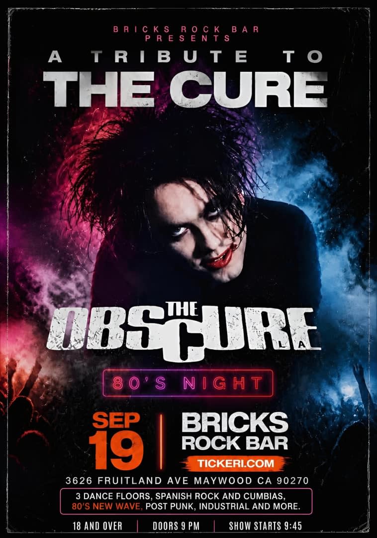 Event - THE CURE TRIBUTE BY THE OBSCURE  - Maywood, California - September 19, 2026 | concert tickets