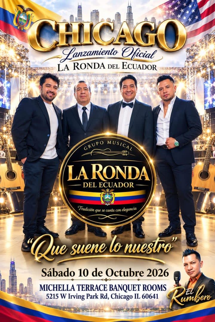 Event - LANZAMIENTO OFICIAL – LA RONDA DEL ECUADOR QUE SUENE LO NUESTRO Una celebración de nuestra música, arte y raíces 🇪🇨🎶 - Chicago, Illinois - October 10, 2026 | concert tickets