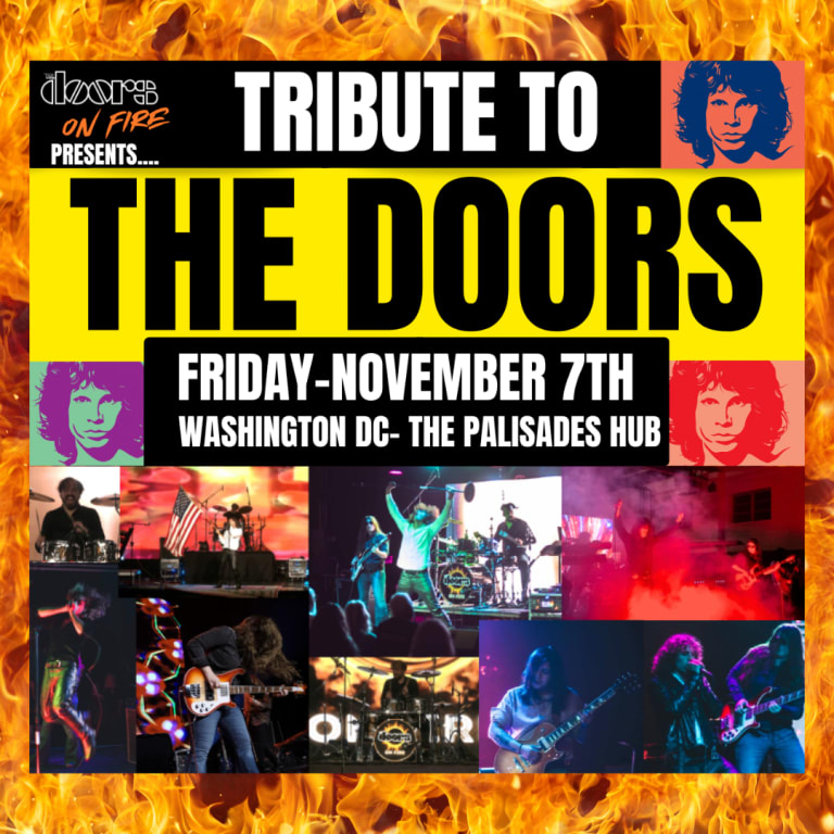 Event - Tribute to The Doors...On Fire! The Palisades- Washington Dc - Washington, DC - Sat, November 7, 2026} | concert tickets