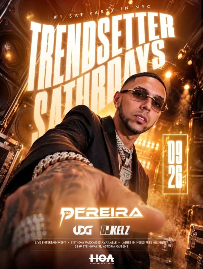 Event - TrendSetter Saturdays at HOA Astoria | DJ Pereira Live | Sep 26 - Astoria, New York - September 26, 2026 | concert tickets