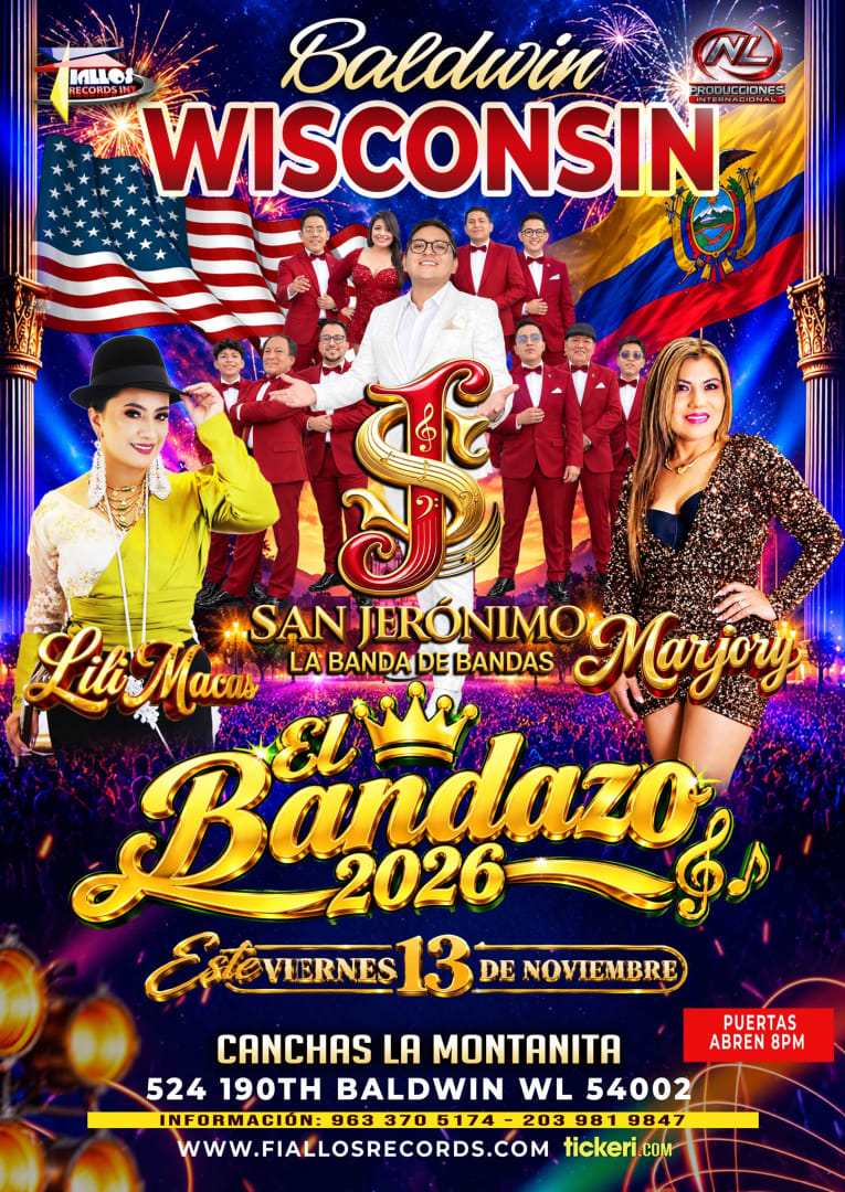 Event -  Wisconsin l LLEGA LA BANDA ORQUESTA  "SAN JERONIMO" LA BANDA DE BANDAS -MARJORY-LILI MACAS (EN CONCIERTO) - Baldwin, Wisconsin - November 13, 2026 | concert tickets