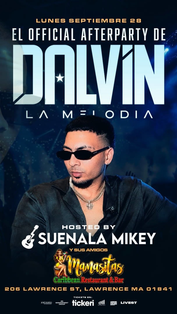 Event - El official Afterparty de Dalvin la Melodia hosted by Suenala Mikey MASSACHUSETTS - Lawrence, Massachusetts - September 28, 2026 | concert tickets