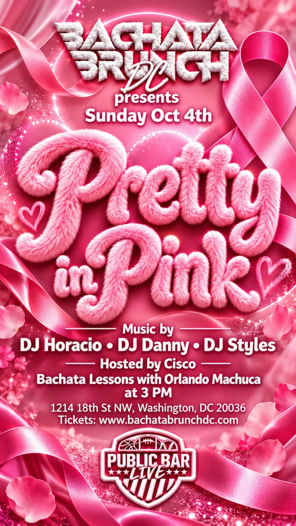 Event - Bachata Brunch presents " Pretty in Pink " Breast Cancer Awareness Month event - Washington, District of Columbia - October 4, 2026 | concert tickets