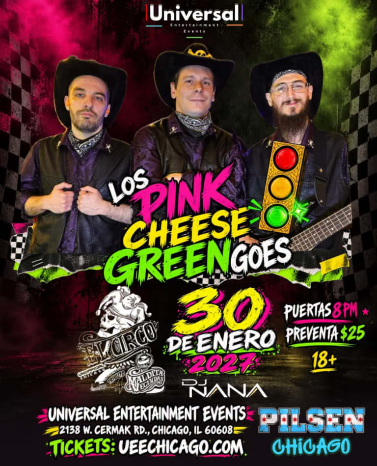 Event - Los Pink Cheese Green Goes  - Chicago, Illinois - January 30, 2027 | concert tickets