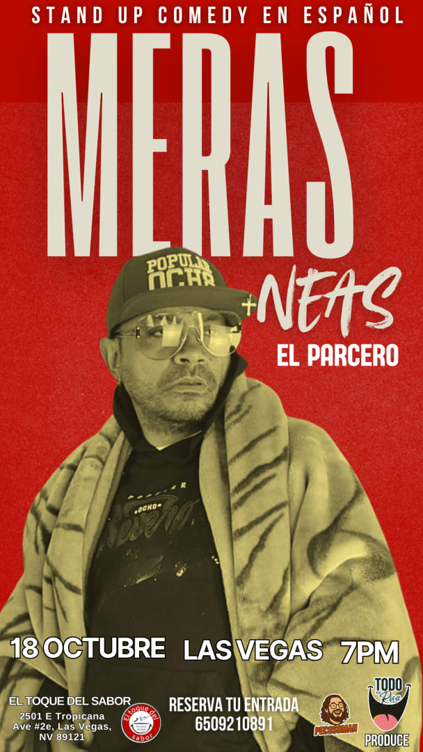 Event - El Parcero presenta "Meras Neas" - Stand Up Comedy en Español en Las Vegas - LAS VEGAS, Nevada - October 18, 2026 | concert tickets